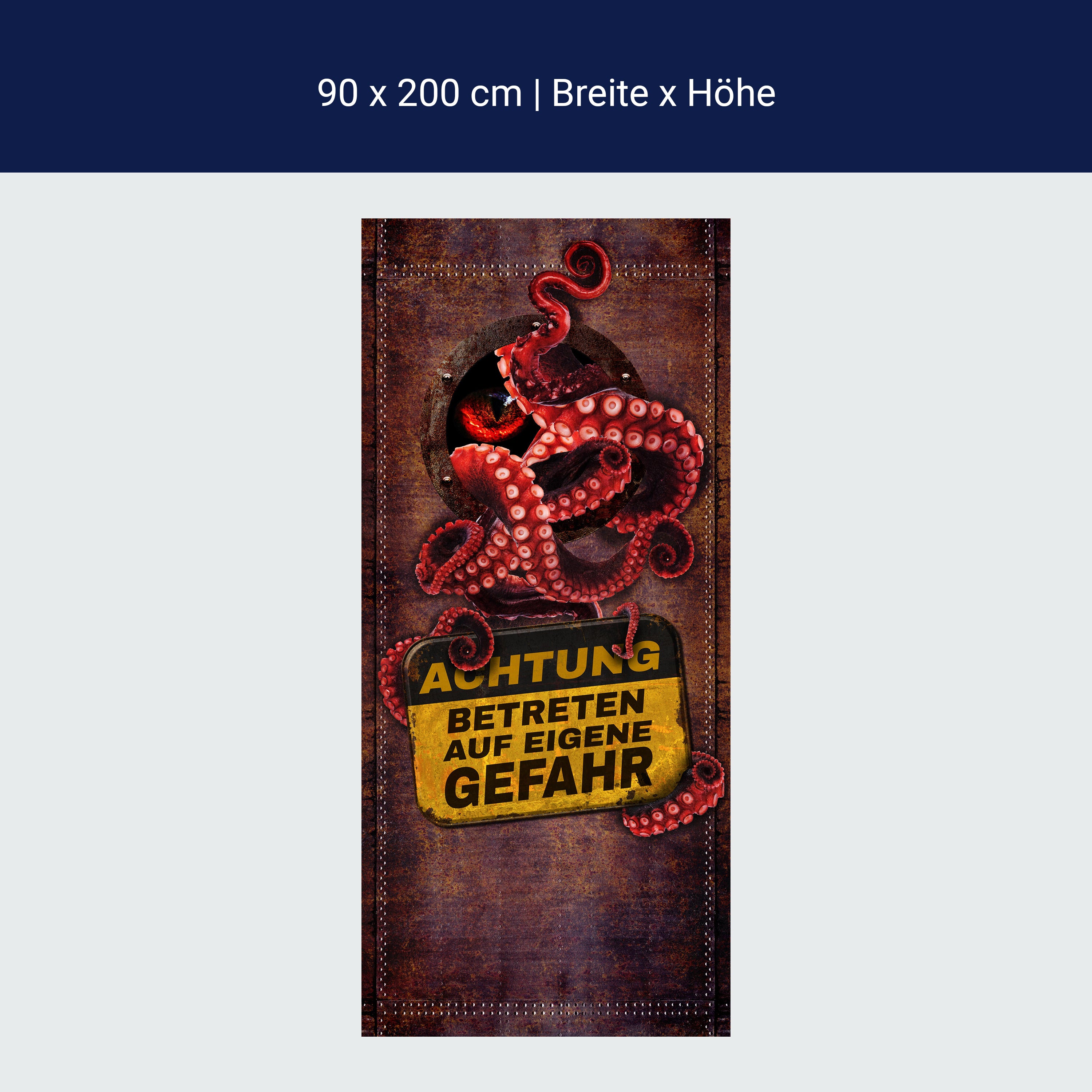 Türtapete ACHTUNG! Rostige Tür, Krake, Tintenfisch M1146 Türtapete ACHTUNG! Rostige Tür, Krake, Tintenfisch M1146