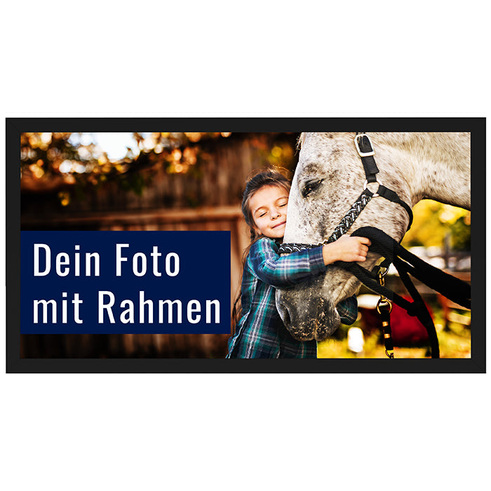 Dein Foto als Poster mit Rahmen Dein Foto als Poster mit Rahmen