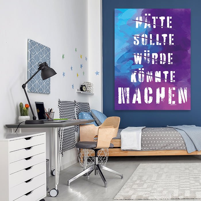 Acrylbild Acrylbild Motivation, Hochformat, Spruch M0022 M0022 - Bild 3 Acrylbild Acrylbild Motivation, Hochformat, Spruch M0022 M0022 - Bild 3