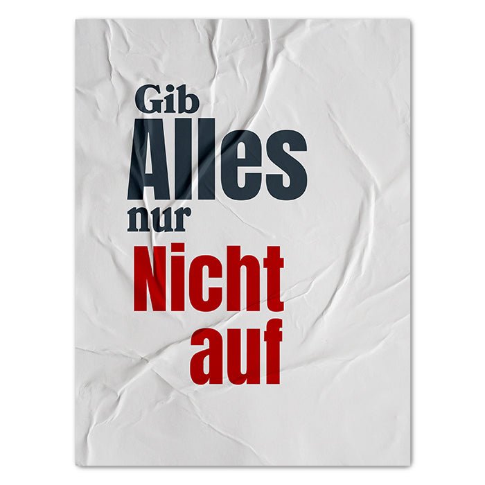 Leinwandbild Gib Alles Hochformat M0528 kaufen - Bild 1 Leinwandbild Gib Alles Hochformat M0528 kaufen - Bild 1