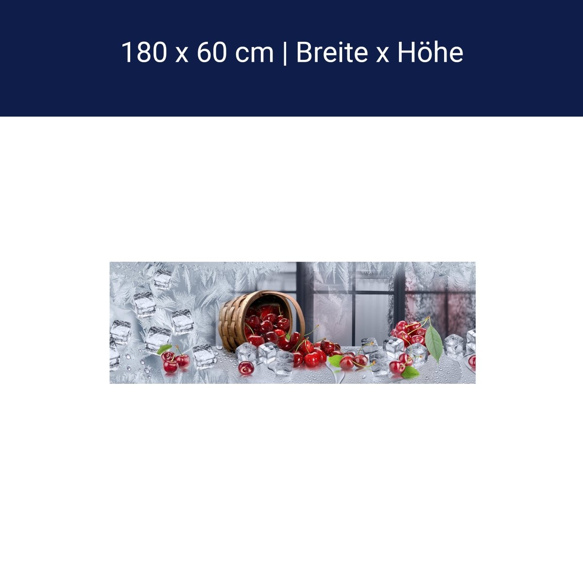 Küchenrückwand Kirschen Korb Eis Kalt Frost Fenster M1138 Küchenrückwand Kirschen Korb Eis Kalt Frost Fenster M1138