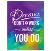 Leinwandbild Motivation, Hochformat, Dreams dont work M0017