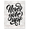 Leinwandbild Motivation, Hochformat, Never give up Holz M0029