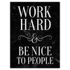 Wandbild Acrylglas Motivation, Work hard, be nice, Marmor M0012