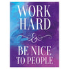 Wandbild Acrylglas Motivation, Work hard, be nice, Pastell M0023