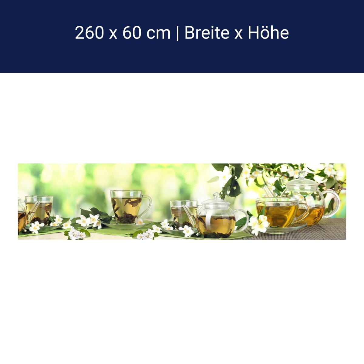 Küchenrückwand Tee Gläser Kanne Blüten Grün Blätter M1200