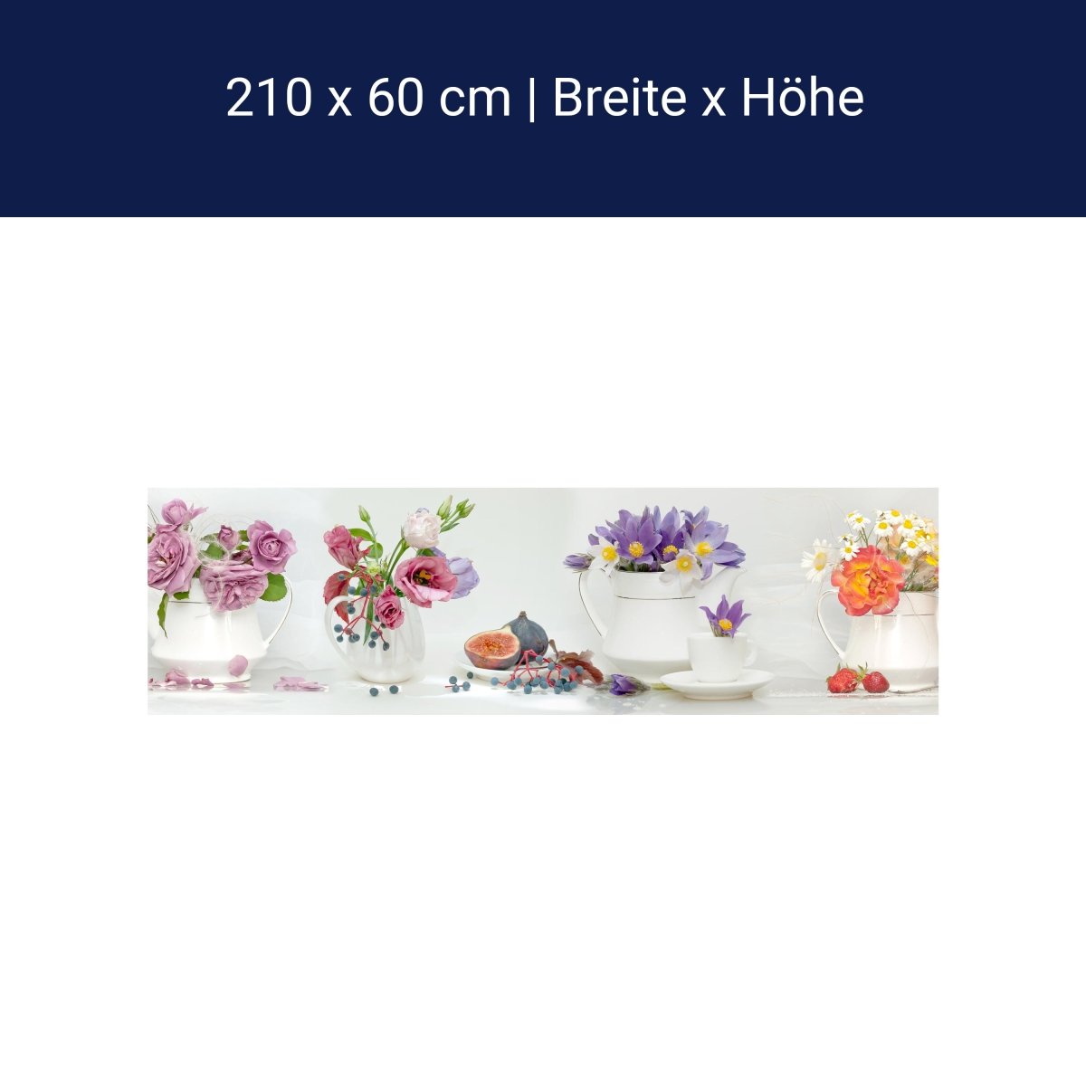 Küchenrückwand Erdbeeren Blumen Tassen Kannen Feige M1315