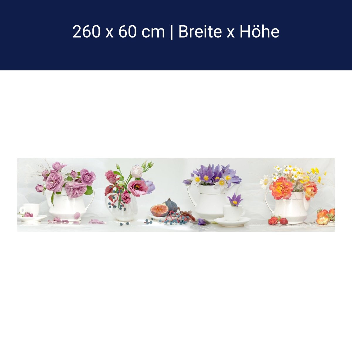 Küchenrückwand Erdbeeren Blumen Tassen Kannen Feige M1315